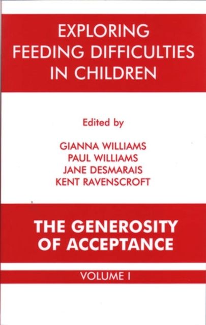 Exploring Feeding Difficulties in Children : The Generosity of Acceptance