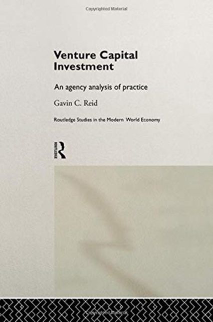 Venture Capital Investment : An Agency Analysis of UK Practice