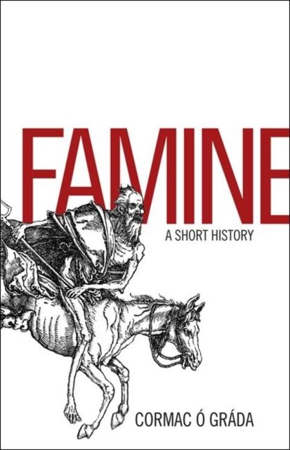 Famine : A Short History