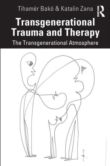 Transgenerational Trauma and Therapy : The Transgenerational Atmosphere