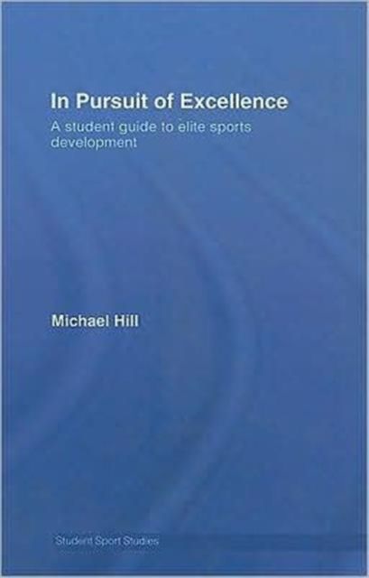 In Pursuit of Excellence : A Student Guide to Elite Sports Development