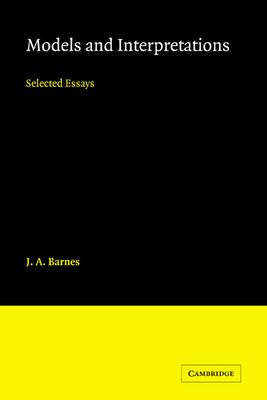 Models and Interpretations : Selected Essays