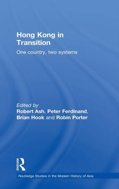 Hong Kong in Transition : One Country, Two Systems