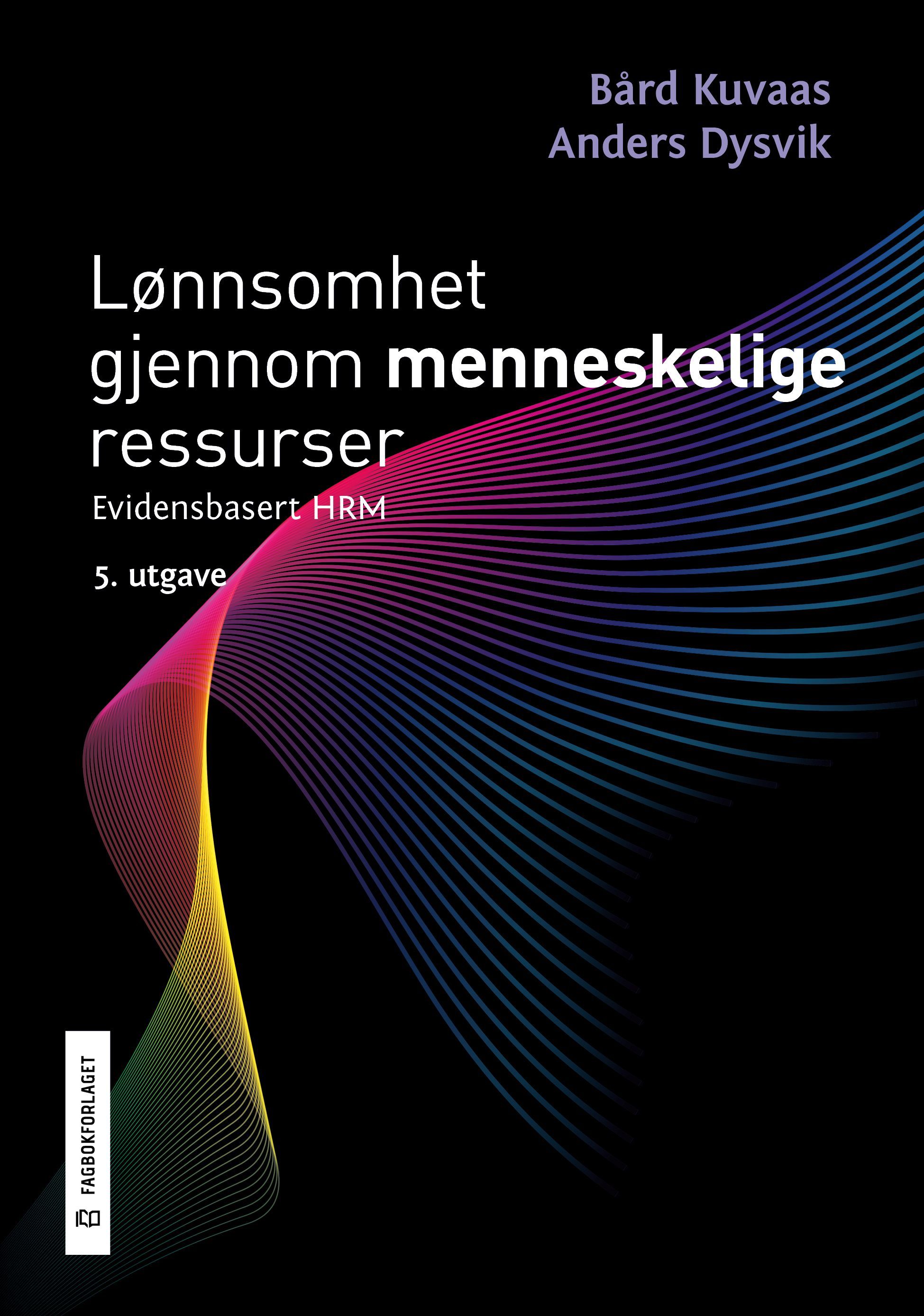 Lønnsomhet gjennom menneskelige ressurser : evidensbasert HRM