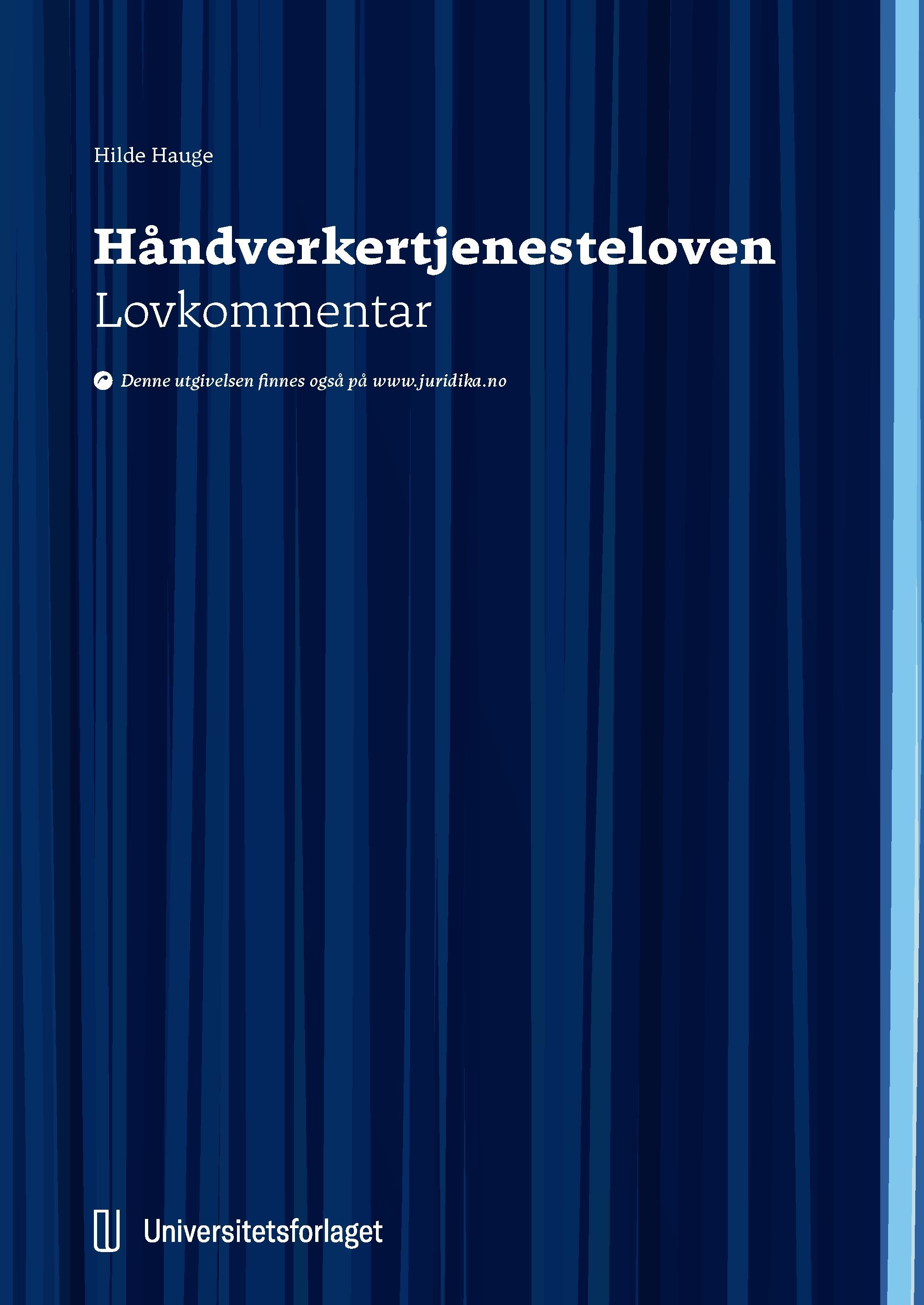 Håndverkertjenesteloven : lov 16. juni 1989 om håndverkertjenester : lovkommentar