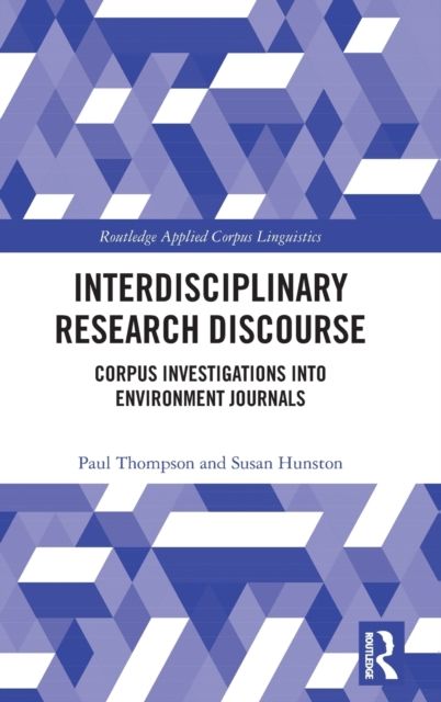 Interdisciplinary Research Discourse : Corpus Investigations into Environment Journals