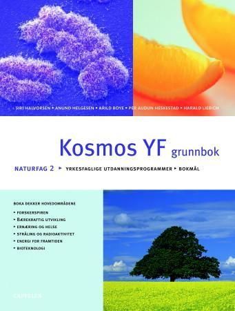 Kosmos YF : grunnbok : naturfag 2 : vg1 : naturfag for yrkesfaglige utdanningsprogrammer i den videregående skolen