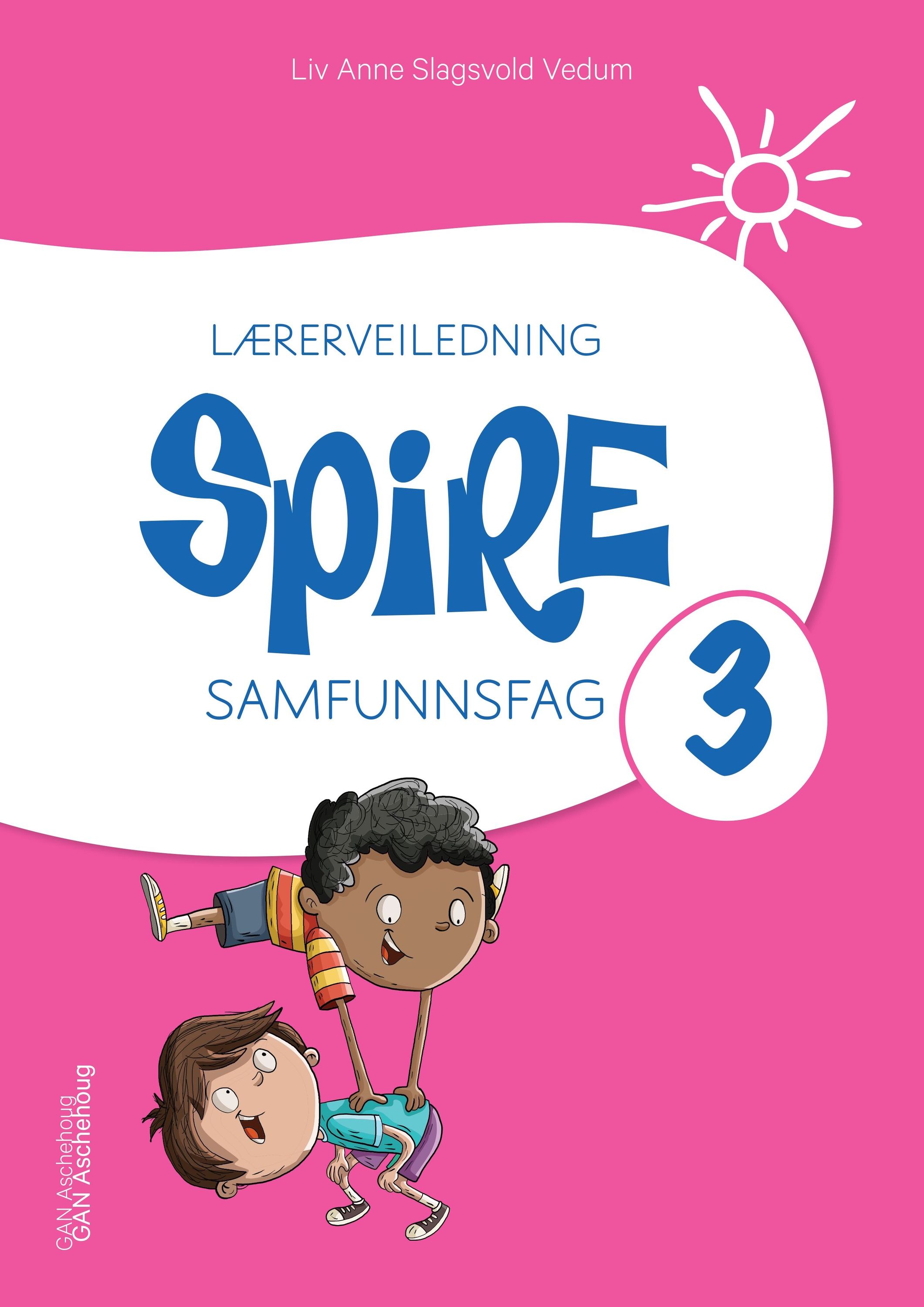 Spire 3 : samfunnsfag. Lærerveiledning