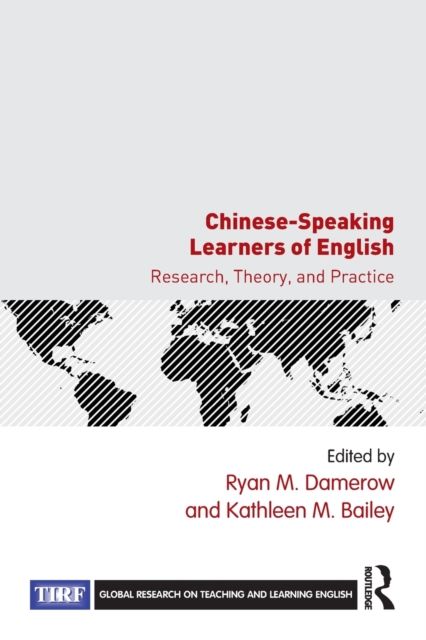 Chinese-Speaking Learners of English : Research, Theory, and Practice