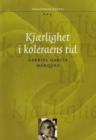 Kjærlighet i koleraens tid : roman