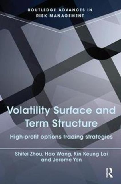 Volatility Surface and Term Structure : High-profit Options Trading Strategies