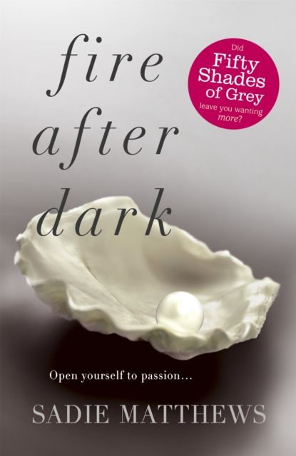Fire After Dark (After Dark Book 1) : A must-read dark and passionate romance story for 2025