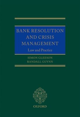Bank Resolution and Crisis Management : Law and Practice