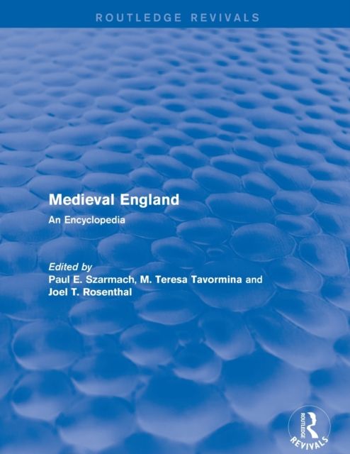 Routledge Revivals: Medieval England (1998) : An Encyclopedia