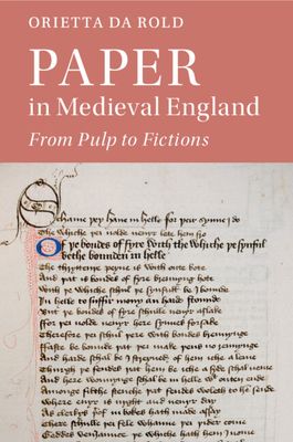 Paper in Medieval England : From Pulp to Fictions