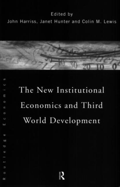The New Institutional Economics and Third World Development