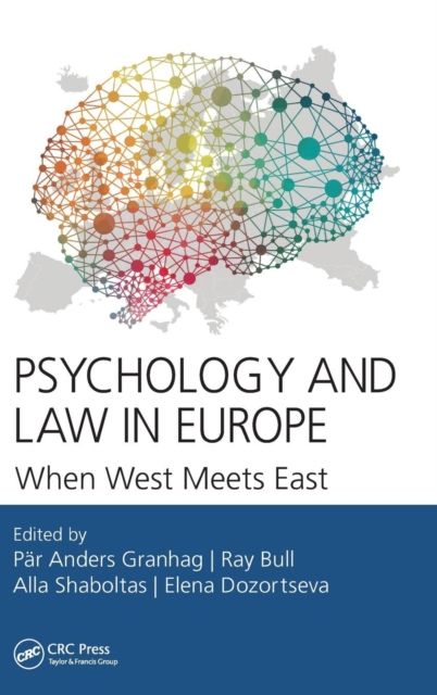 Psychology and Law in Europe : When West Meets East
