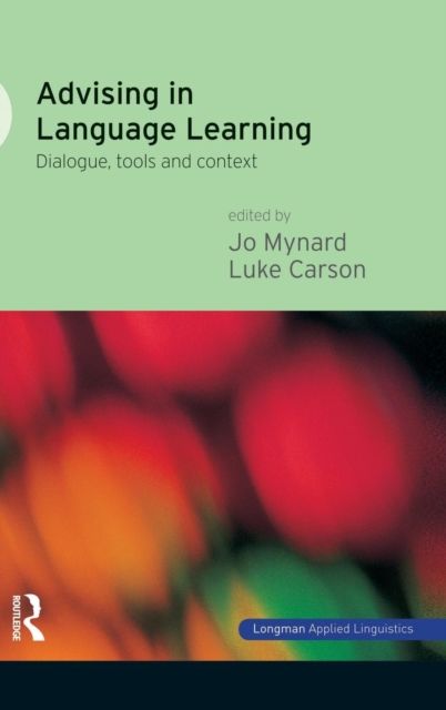 Advising in Language Learning : Dialogue, Tools and Context