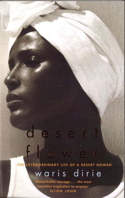Desert flower : the extraordinary journey of a desert nomad
