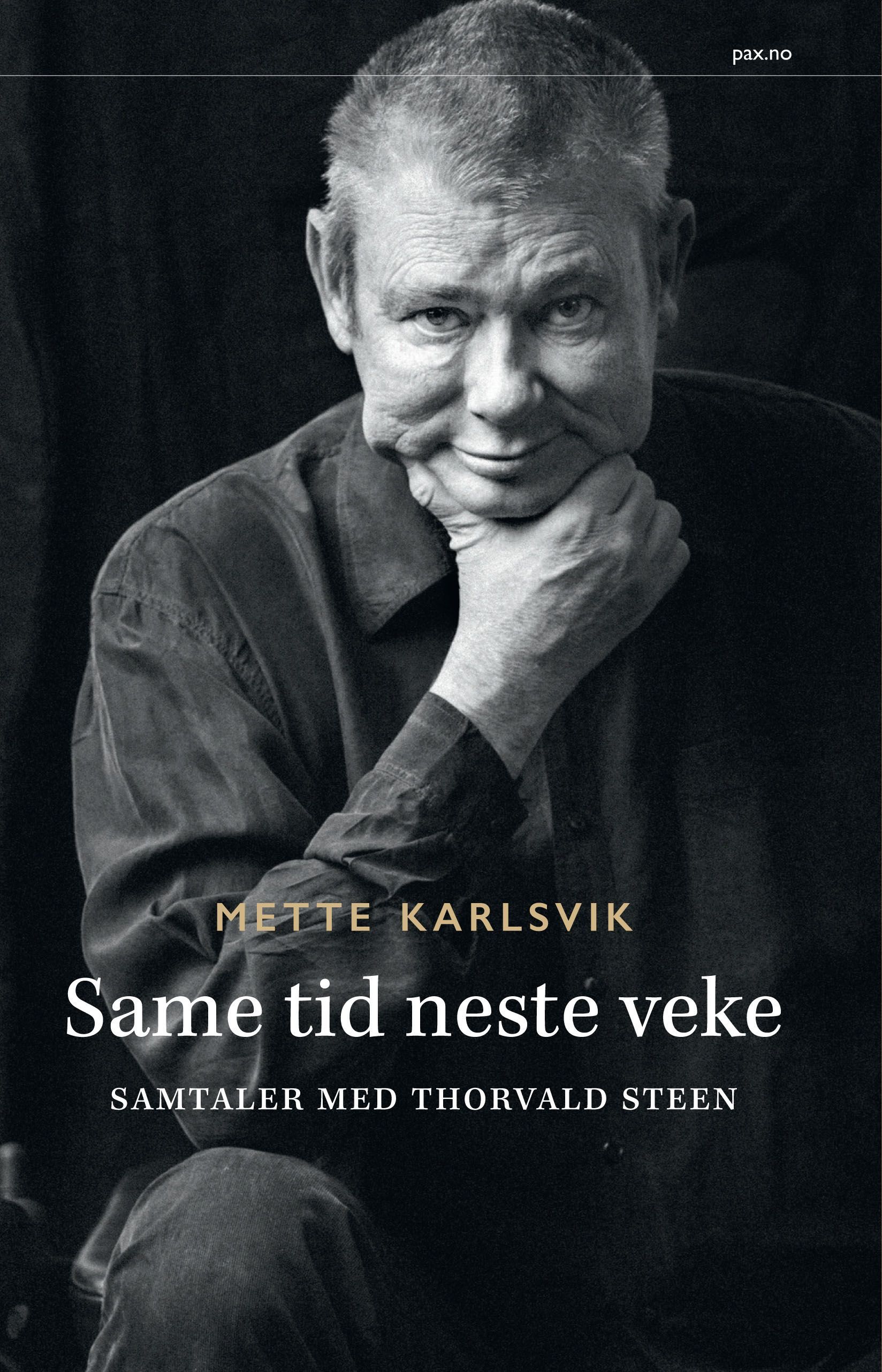 Same tid neste veke : samtaler med Thorvald Steen