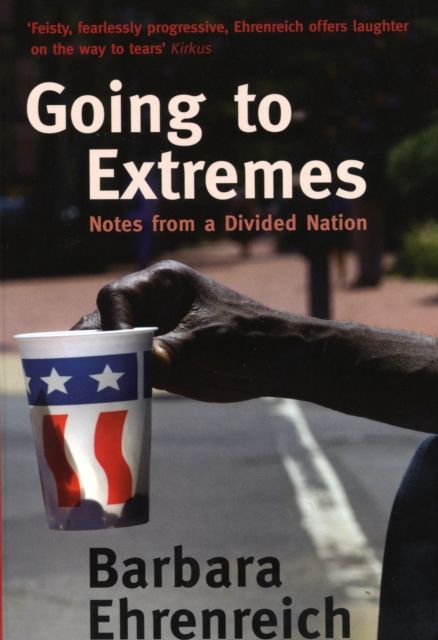 Going To Extremes : Notes from a Divided Nation