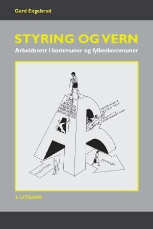 Styring og vern : arbeidsrett i kommuner og fylkeskommuner