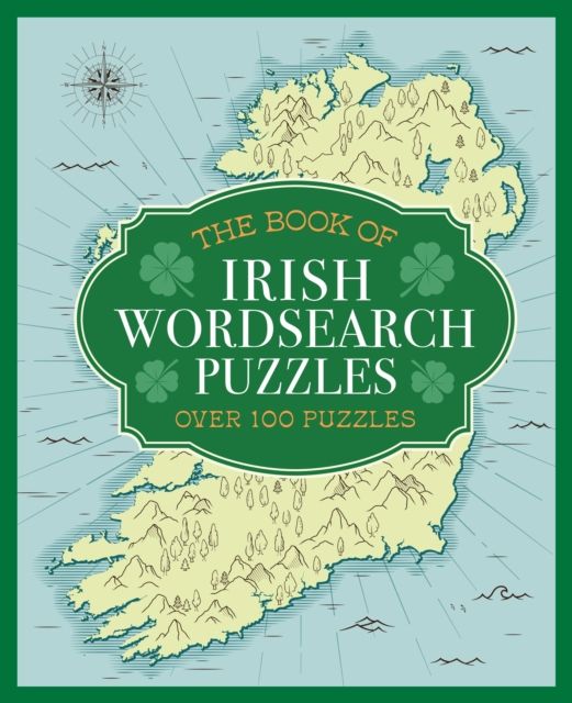 The Book of Irish Wordsearch Puzzles : Over 100 Puzzles