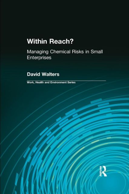 Within Reach? : Managing Chemical Risks in Small Enterprises