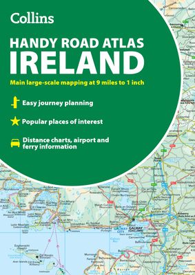 Collins Handy Road Atlas Ireland : Handy Map of Ireland Using Clear and Detailed Mapping