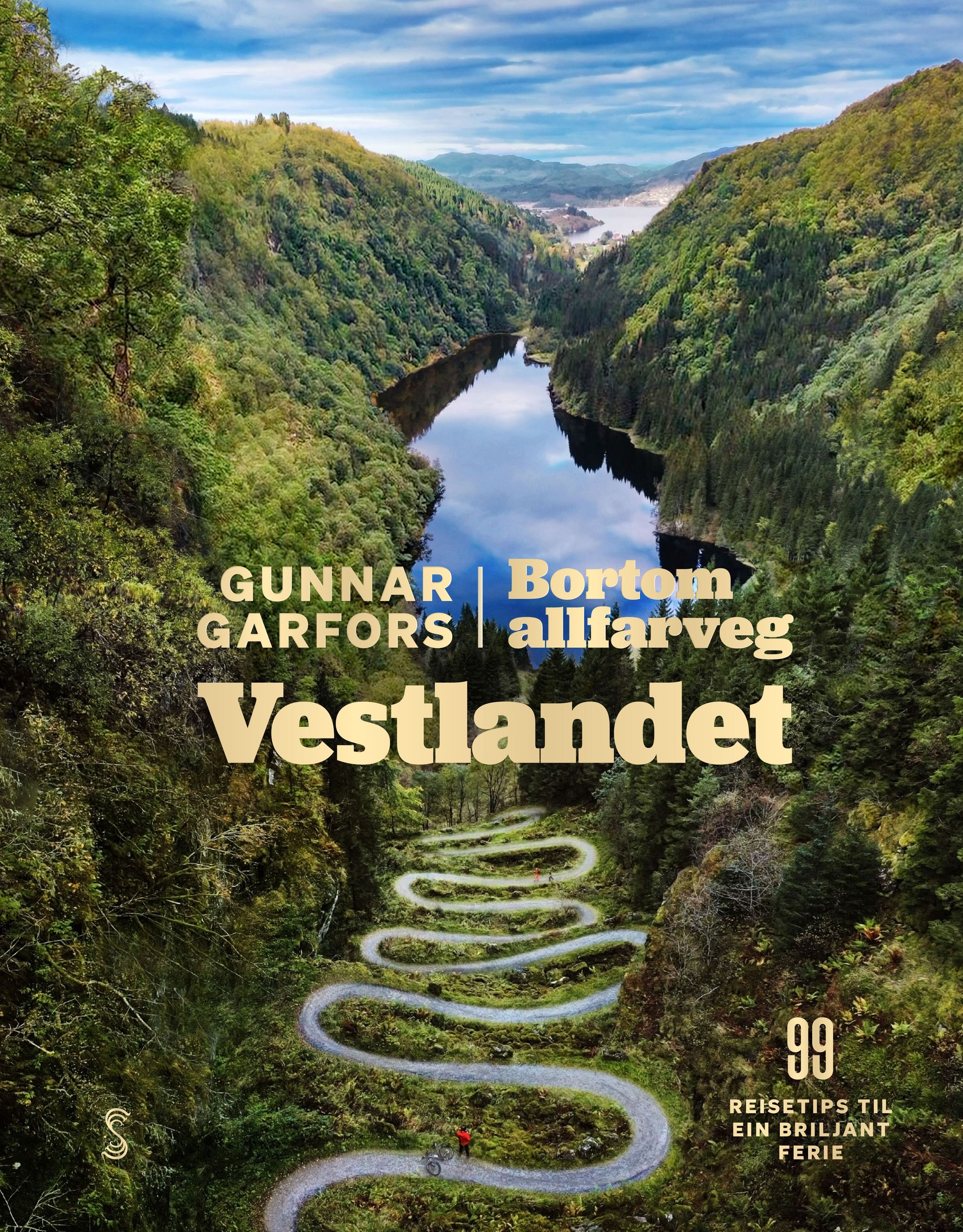 Vestlandet : 99 reisetips til ein briljant ferie