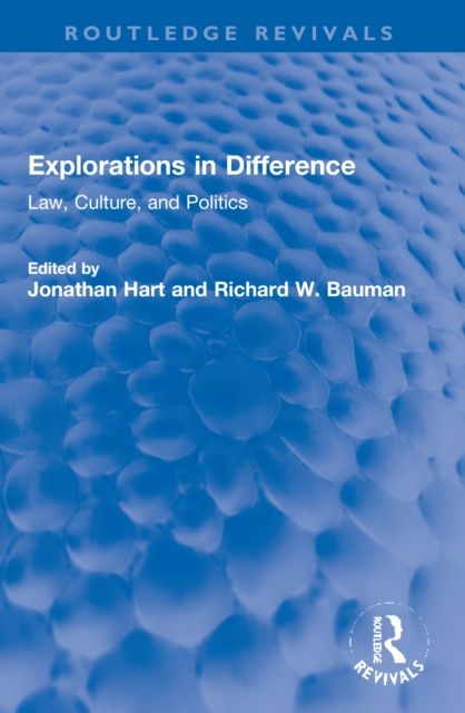 Explorations in Difference : Law, Culture, and Politics