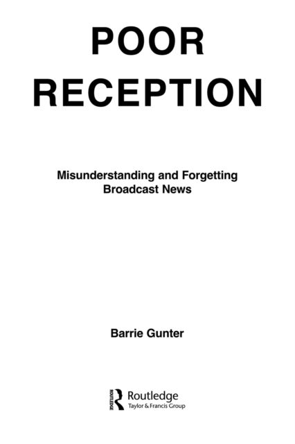 Poor Reception : Misunderstanding and Forgetting Broadcast News