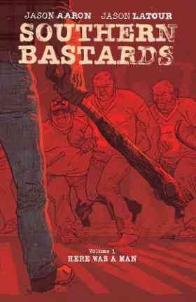 Southern bastards. [Book one]