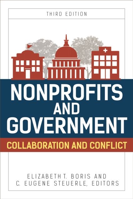 Nonprofits and Government : Collaboration and Conflict