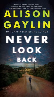 Never Look Back : A Novel