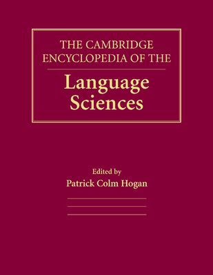 The Cambridge Encyclopedia of the Language Sciences