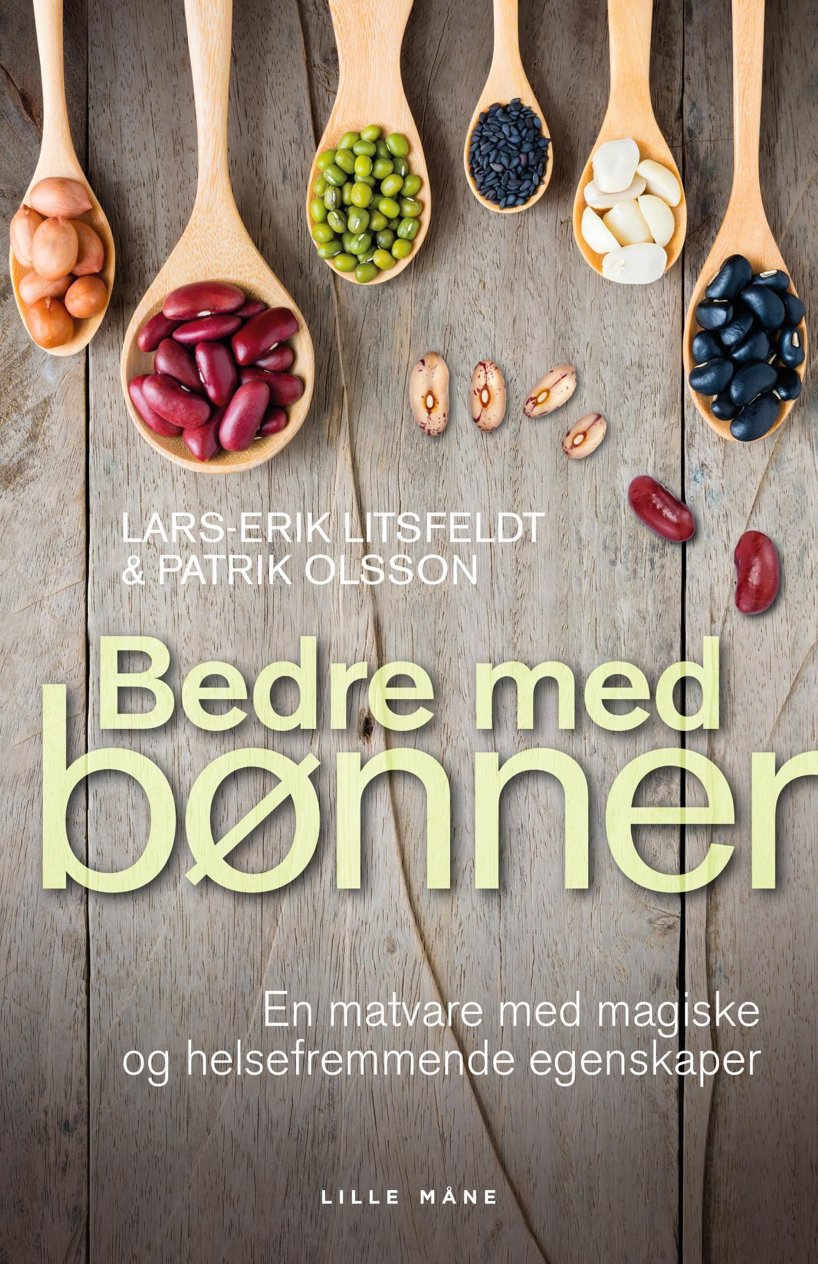 Bedre med bønner : en helsefremmende og magisk matvare