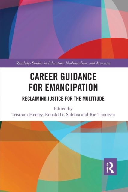 Career guidance for emancipation : reclaiming justice for the multitude