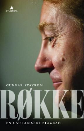 Røkke : en uautorisert biografi