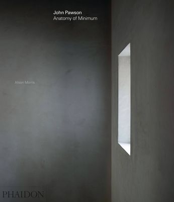 John Pawson : Anatomy of Minimum