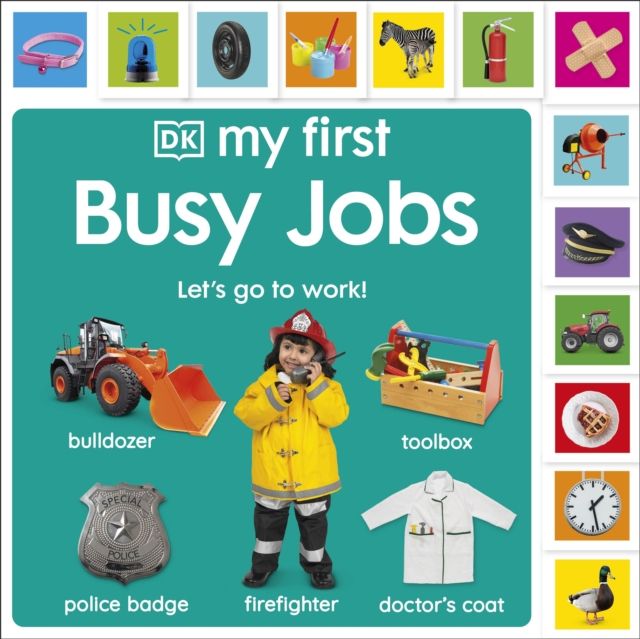 My First Busy Jobs : Let's Go To Work!