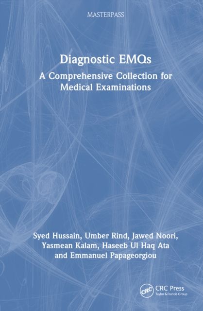 Diagnostic EMQs : A Comprehensive Collection for Medical Examinations