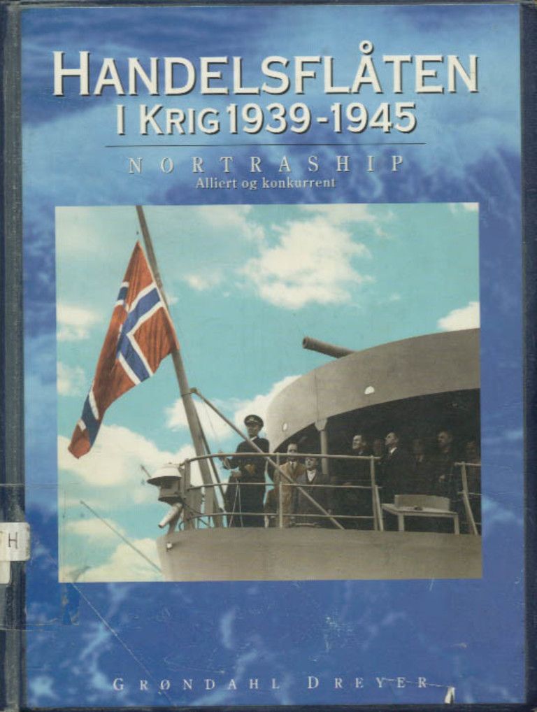 Handelsflåten i krig 1939-1945. Bd. 2. : Nortraship : alliert og konkurrent
