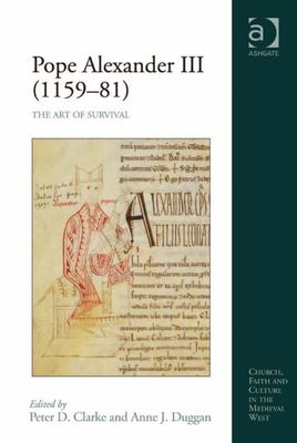 Pope Alexander III (1159–81) : The Art of Survival