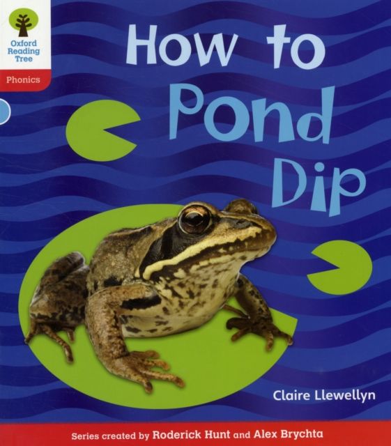 Oxford Reading Tree: Level 4: Floppy's Phonics Non-Fiction: How to Pond Dip