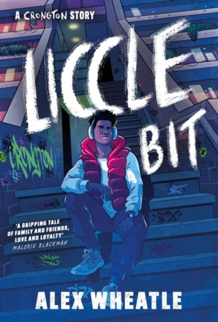 A Crongton Story: Liccle Bit : Book 1: As seen on BBC iPlayer!