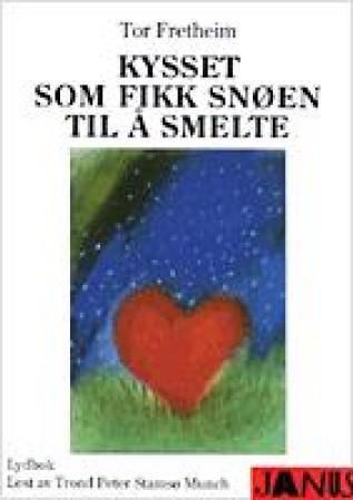 Forsidebilde av Kysset som fikk snøen til å smelte