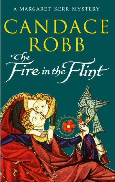 Forsidebilde av The Fire In The Flint : a gripping medieval Scottish mystery from much-loved author Candace Robb