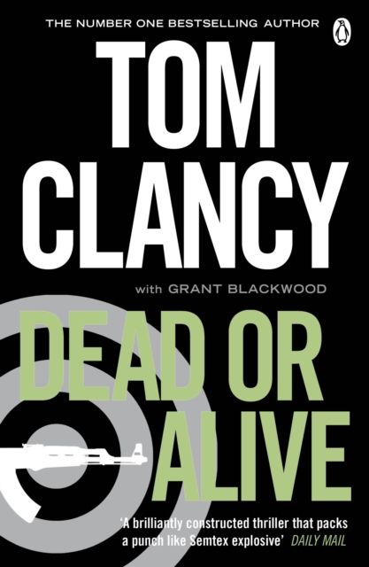 Dead or Alive : INSPIRATION FOR THE THRILLING AMAZON PRIME SERIES JACK RYAN