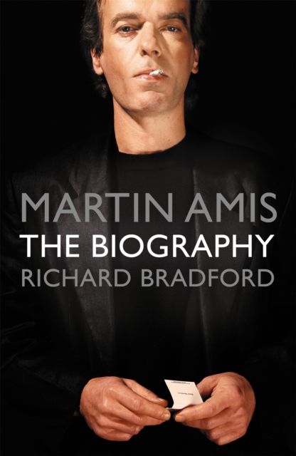 Martin Amis : The Biography